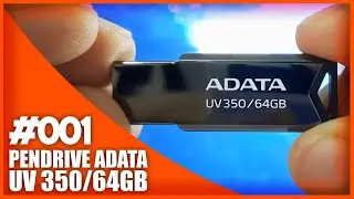 PEN DRIVE ADATA UV350 UNBOXING E TESTE - TECNOLOGIA SINCERA