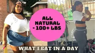 DOWN 100+ LBS. NATURALLY EP.6| What I Eat In a Day to Lose Body Fat| My Meal Preps & Tracking Tips