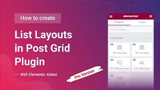 How to Create List Layouts in Post Grid Plugin with Elementor Addon [Pro Version]