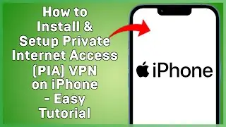 How to Install & Setup Private Internet Access PIA VPN on iPhone   Easy Tutorial