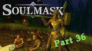 Soulmask | A New Home for Our Growing Tribe | Let's Play | Part 36