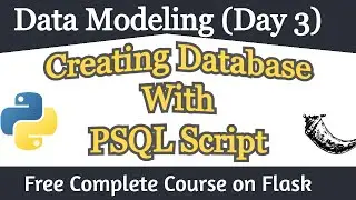 Postgres SQL Script Tutorial: PSQL Statements To Create Database | Data Modeling | Day 3
