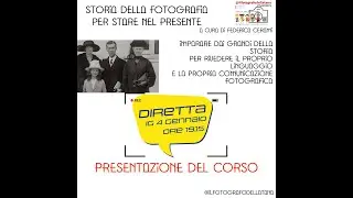 Presentazione del Laboratorio fotografico "Storia della fotografia per stare nel presente"