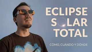 Todo lo que necesitás saber para fotografiar el próximo eclipse total solar del 2020