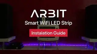 ARBIT Smart WiFi LED Strip | Product Guide