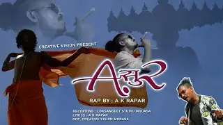 ASUR RAP SONG II AK RAPPER II DARSH PATEL //1080p#ravan #lankesh#asuran#devil#akrapper#ak rapper#new
