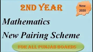 2nd year Math Pairing Scheme 2020 ll Fsc Part 2 Math Paper Scheme ll 12th Class Math paper pattern