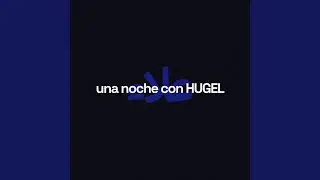 una noche con hugel