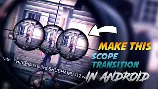 Easy Scope Transition in KineMaster | Tutorial | CYBORG INSANE YT