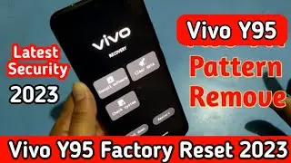 Vivo y93, y95, y91, V9, S1 hard reset pattern password remove bypass without box