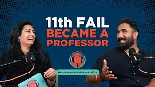 Failed 11th only to become a professor ft. Dhiraj Shetty | Happy Hour with FinCocktail | S 2 | E 2