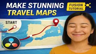 Make Stunning Travel Maps in DaVinci | Fusion Tutorial