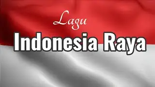 Lagu Indonesia Raya || Lirik & Instrument || Tanpa Vokal || Lagu Wajib/Kebangsaan Indonesia