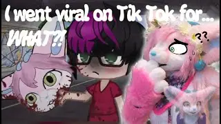 I Went Viral On Tik Tok For WHAT?!
