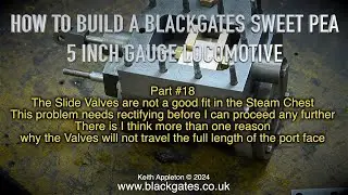 BLACKGATES SWEET PEA LOCOMOTIVE BUILD - PART #18