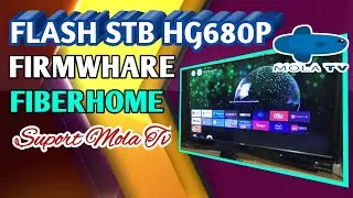 How to Flash STB Hg680p With Fiberhome Firmware || Tutorials for Beginners