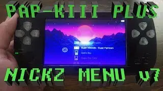 NICKZ MENU v7 for PAP-KIII PLUS (custom menu for handheld retro game emulator)
