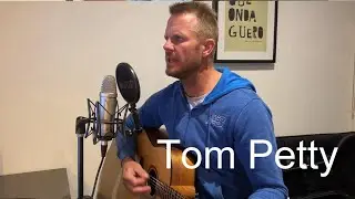 Tom Petty - I Wont Back Down (Acoustic Cover)