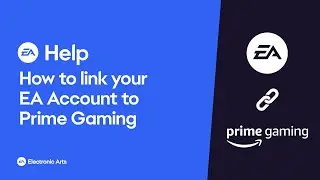 How to link your EA Account to Prime Gaming - EA Help