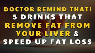 5 Drinks That Remove Fat From Your Liver and Speed Up Fat Loss