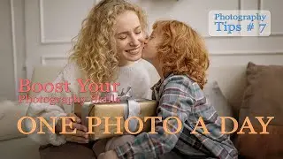 Take One Photo a Day – Here's Why It Works