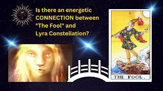 What do you think? Is there an energetic connection between The Fool in Tarot and Lyra?