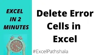 Find & Delete Error Cells in Excel 