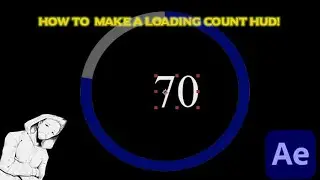 HOW TO MAKE A LOADING COUNT HUD - ADOBE AFTER EFFECTS