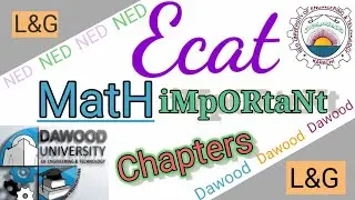 ECAT Math Important Chapters | For Ned & Dawood | Admission 2020