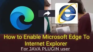 How to Enable Microsoft EDGE Browser to Internet Explorer Mode