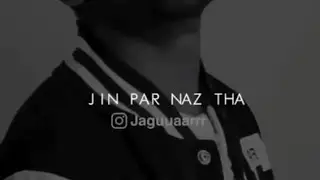 Jin Par Naz Tha Dil Bhar Ke 😥💔 Very Sad Status 🖤🥀 Breakup Status 💔 Mood Of Status WhatsApp Status 💯