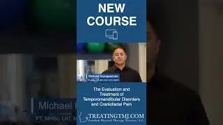 Evaluation and Treatment of Temporomandibular Disorders and Craniofacial Pain Online Course