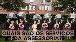 Quais os Serviços da Assessoria