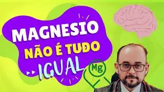 MAGNÉSIO NÃO É TUDO IGUAL