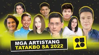 Mga ARTISTANG TATAKBO sa 2022 Eleksyon