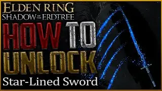 Elden Ring: Where to Get Star-Lined Sword (Shadow Of The Erdtree)
