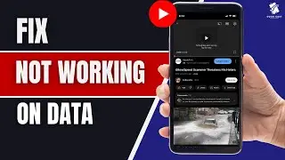 How To Fix YouTube Not Working on Mobile Data (2025 Guide)