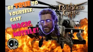 [Baldur’s Gate 3] Detailed Magic Missile guide! Be an Apache Helipcopter! ~600+ dmg [No Spoilers]