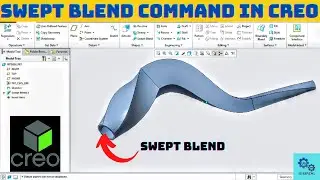 Swept Blend Command in Creo/ Swept Blend Feature Tutorial.