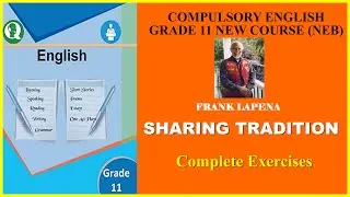 Exercises of Sharing Tradition by Frank LaPena || Compulsory English Grade 11 NEB New Course