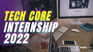 Tech Core Internship 2022