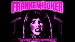 Frankenhooker - Lookin' for Hookers (Soundtrack)