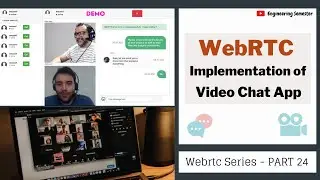 Implement a WebRTC Video Chat Application | Client side|WebRTC series PART 24 | Engineering Semester