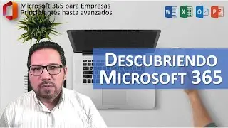 Descubriendo Microsoft 365 para Empresas
