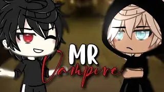 Mr vampire | Gacha life | GLMM | Gay GLMM | BL