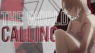 「𝐒𝐇𝐒」The World Calling • COLLAB