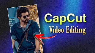 CapCut video editing tutorial || CapCut  effect tutorial || CapCut editing