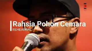 Rahsia Pohon Cemara - Exists (Rehearsal)