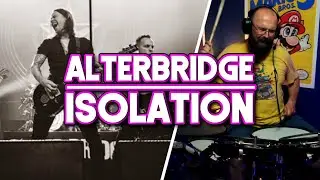 Alterbridge - Isolation // Drum Cover