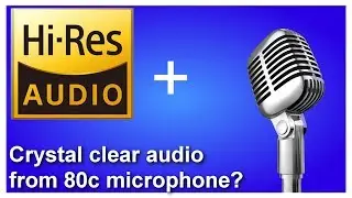 How to get crisp sounding audio from 80 cents (very cheap) microphone